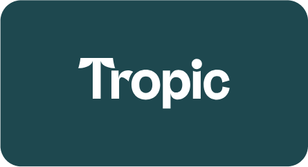 Tropic